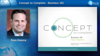 Concept to Complete: Business 101 Webinar Thumbnail